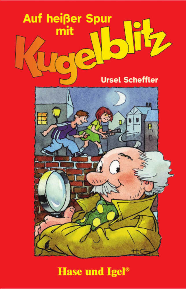 Auf heißer Spur mit Kugelblitz (Ursel Scheffler)