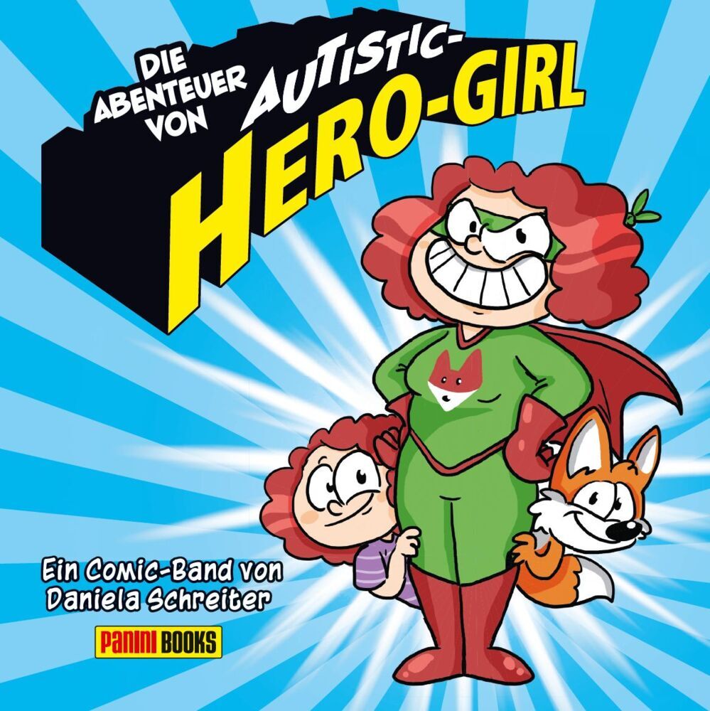 Die Abenteuer von Autistic Hero-Girl (Daniela Schreiter)