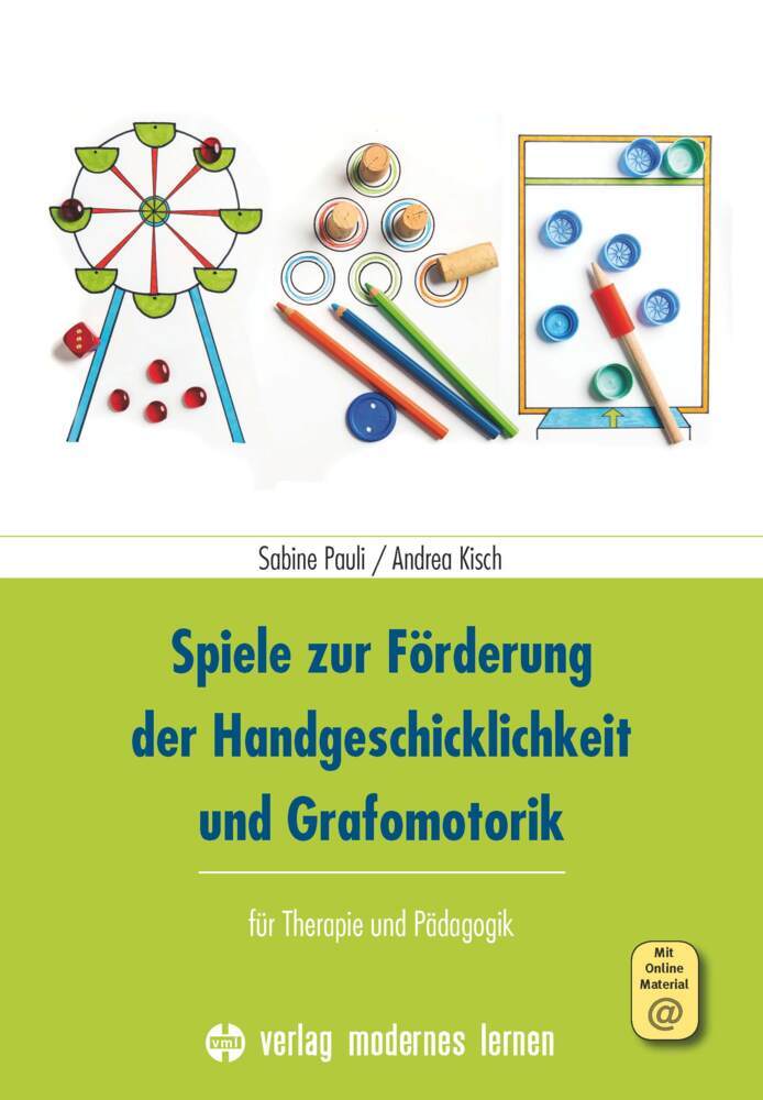 Spiele zur Förderung der Handgeschicklichkeit und Grafomotorik (Sabine Pauli)