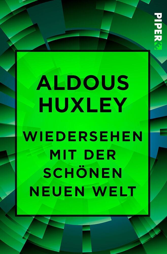 Wiedersehen mit der Schönen neuen Welt (Aldous Huxley)