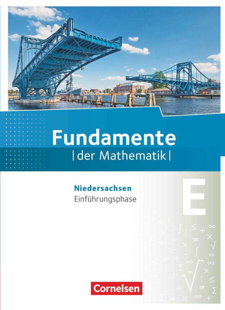Fundamente der Mathematik - Niedersachsen ab 2015 - Einführungsphase (Udo Wennekers)