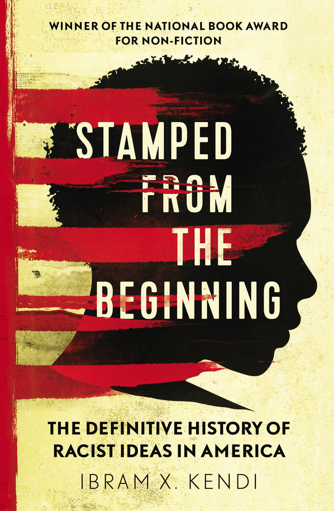 Stamped from the Beginning (Ibram X. Kendi)