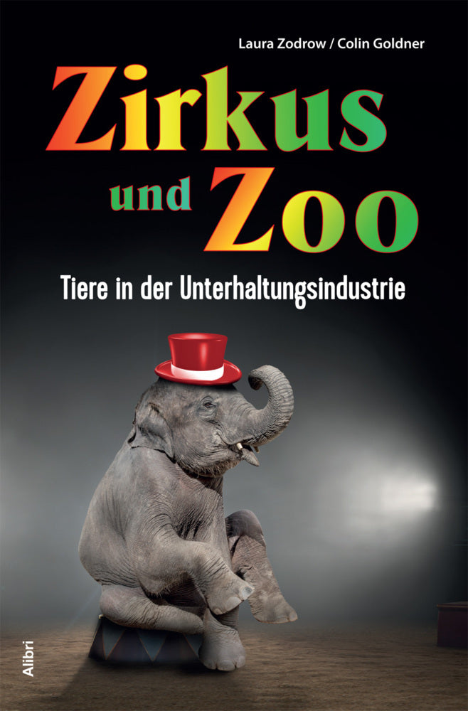 Zirkus und Zoo (Colin Goldner)