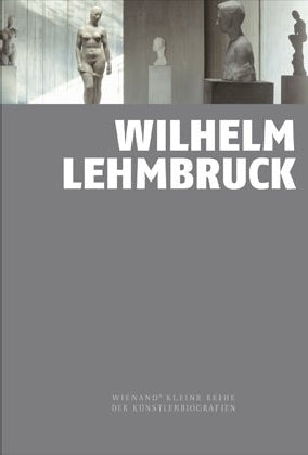 Wilhelm Lehmbruck (Marion Bornscheuer)