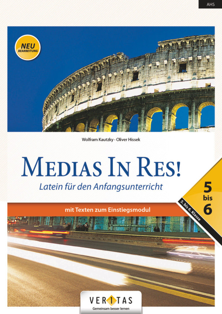 Medias in res! - Latein für den Anfangsunterricht (Wolfram Kautzky)