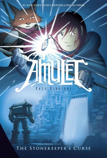 Amulet - The Stonekeeper's Curse (Kazu Kibuishi)