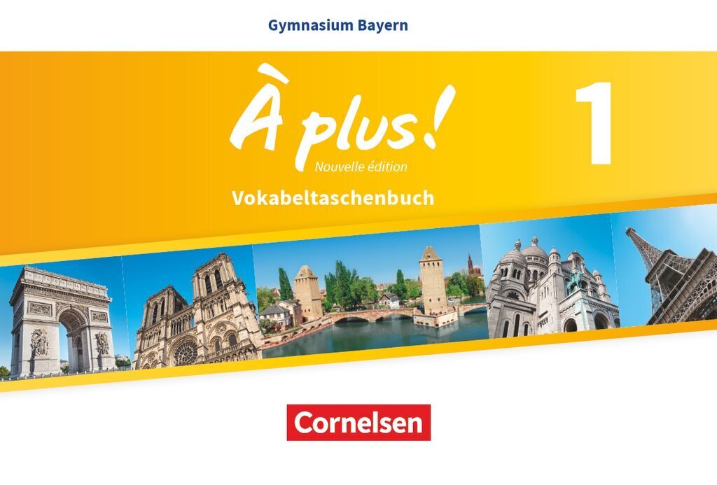 À plus ! - Französisch als 1. und 2. Fremdsprache - Bayern - Ausgabe ab 2017 - Band 1
