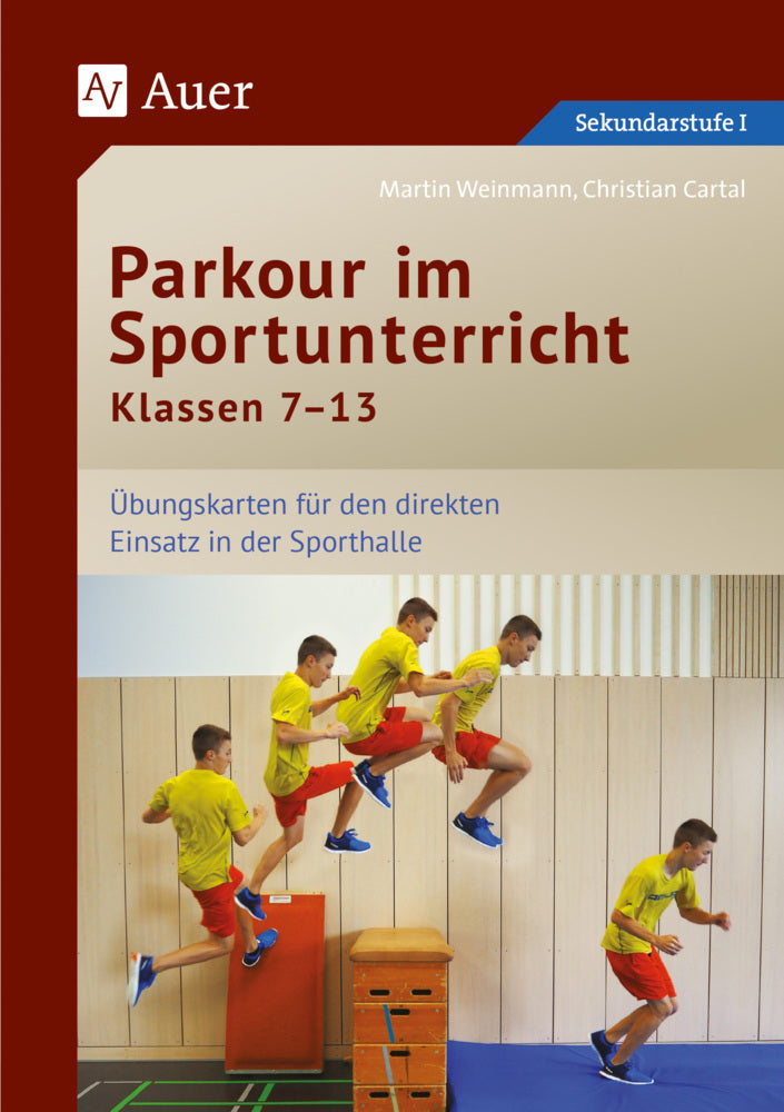 Parkour im Sportunterricht Klassen 7-13 (Christian Cartal)