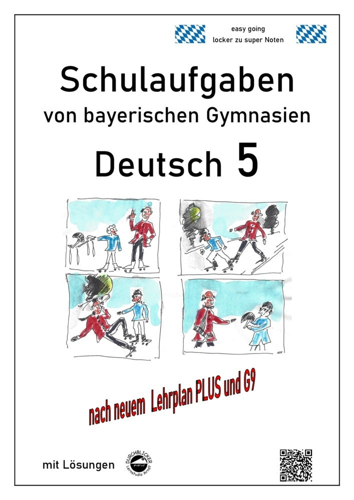 Deutsch 5, Schulaufgaben von bayerischen Gymnasien mit Lösungen nach LehrplanPLUS und G9 (Monika Arndt)