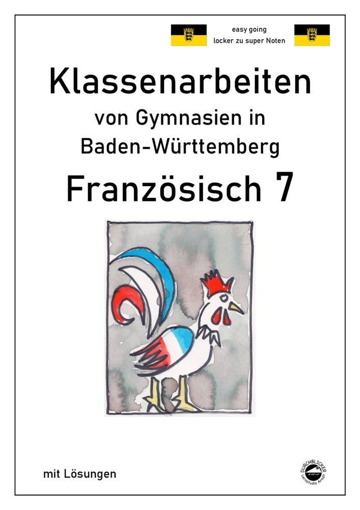 Französisch 7 (nach Découvertes 2) Klassenarbeiten von Gymnasien in Baden-Württemberg (Monika Arndt)