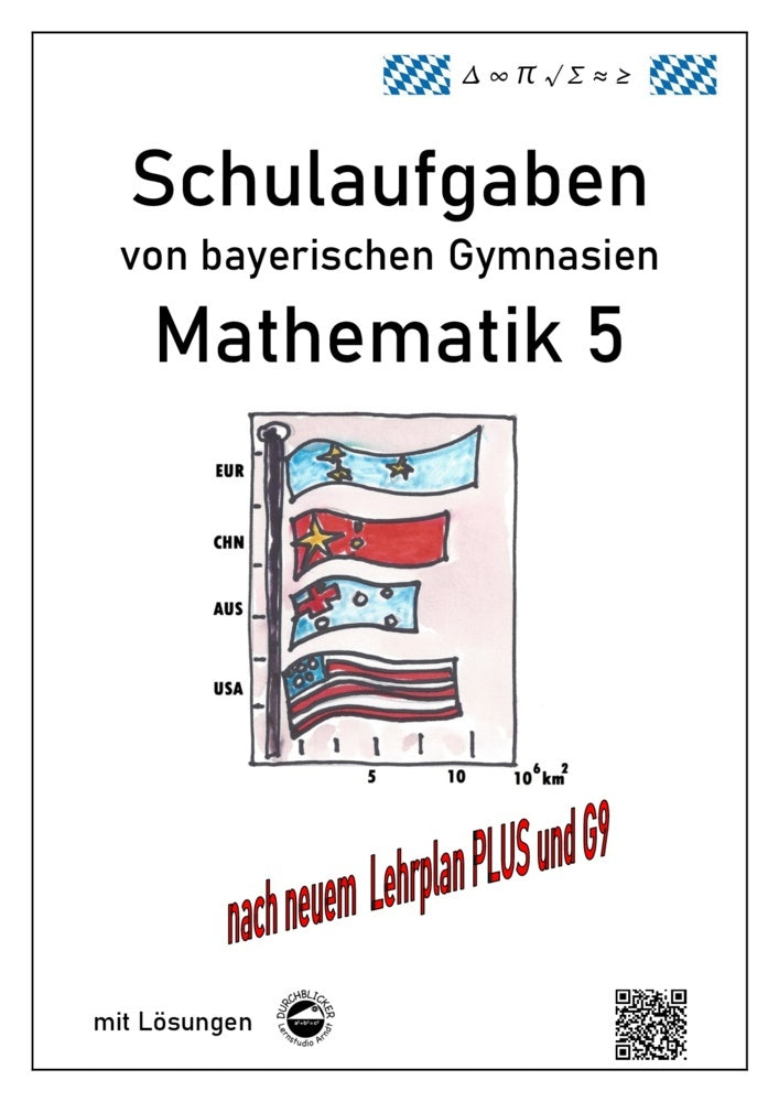 Mathematik 5 Schulaufgaben von bayerischen Gymnasien mit Lösungen nach LPlus/G9 (Claus Arndt)