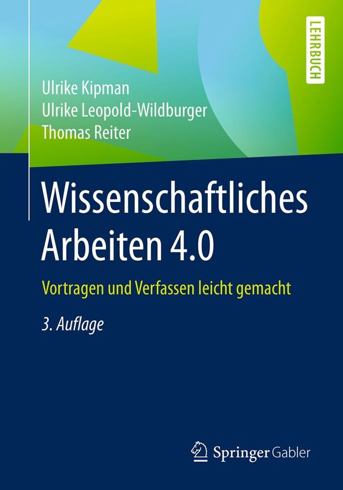 Wissenschaftliches Arbeiten 4.0 (Ulrike Kipman)
