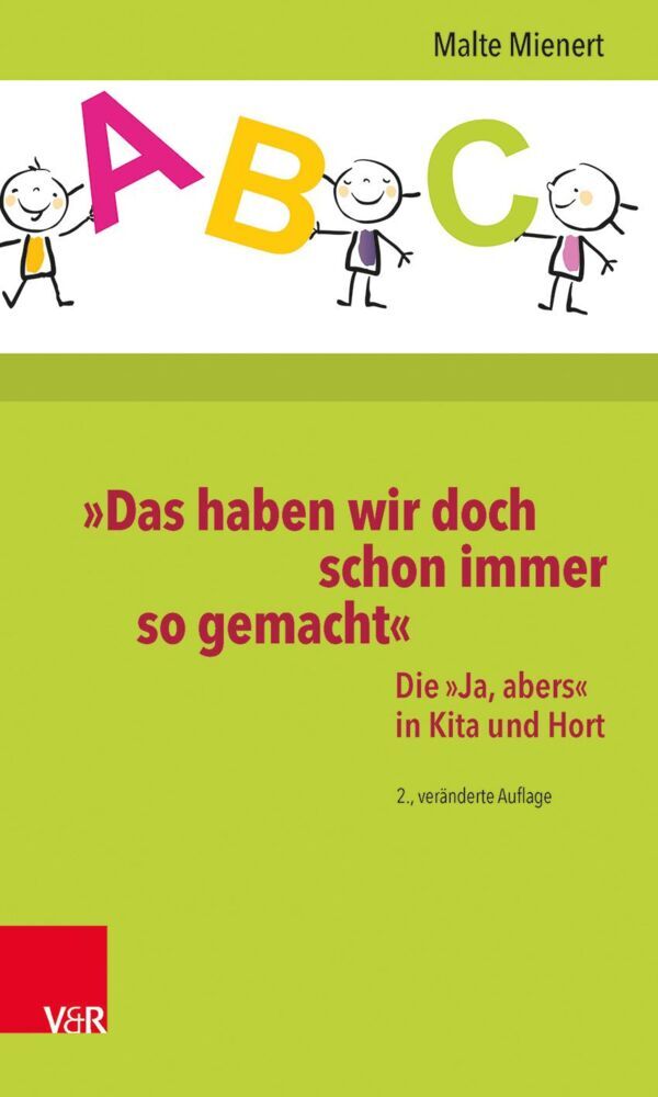 "Das haben wir doch schon immer so gemacht" (Malte Mienert)