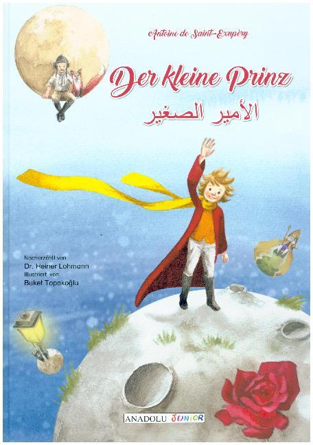 Der kleine Prinz, deutsch-arabisch (Antoine De Saint-Exupéry)