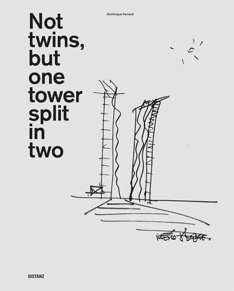 Not twins, but one tower split in two (Dominique Perrault)
