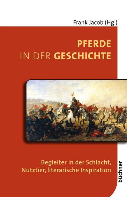 Pferde in der Geschichte (Frank Jacob)