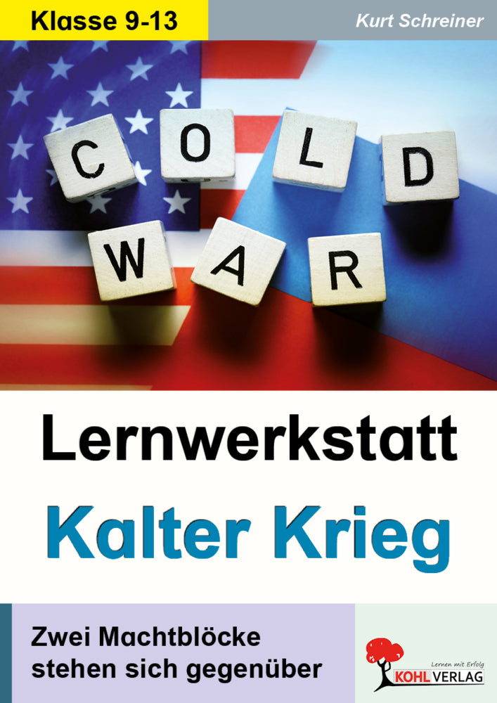 Lernwerkstatt Kalter Krieg (Kurt Schreiner)