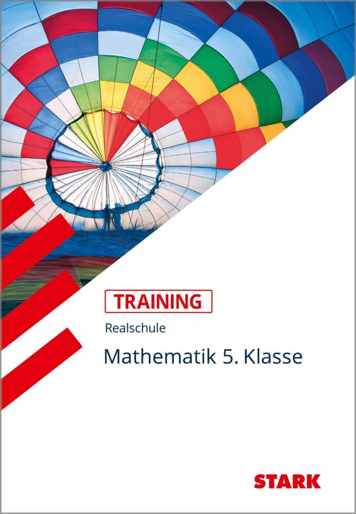 STARK Mathematik 5. Klasse - Training Realschule - Grundwissen, Aufgaben und Lösungen (Dirk Müller)