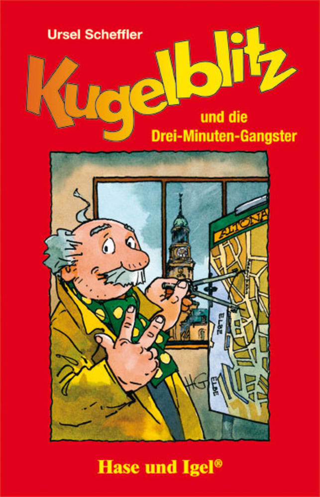Kugelblitz und die Drei-Minuten-Gangster (Ursel Scheffler)