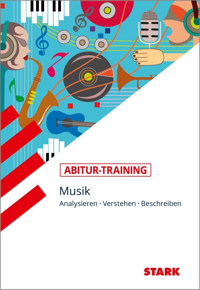 STARK Musik - Abitur-Training - Analysieren, Verstehen, Beschreiben (Barbara Lukat)