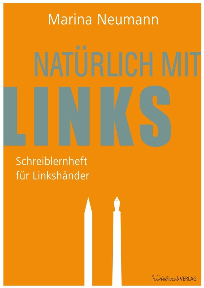 Natürlich mit links - Schreiblernheft für Linkshänder (Marina Neumann)