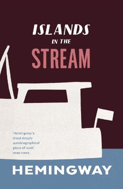 Islands in the Stream (Ernest Hemingway)