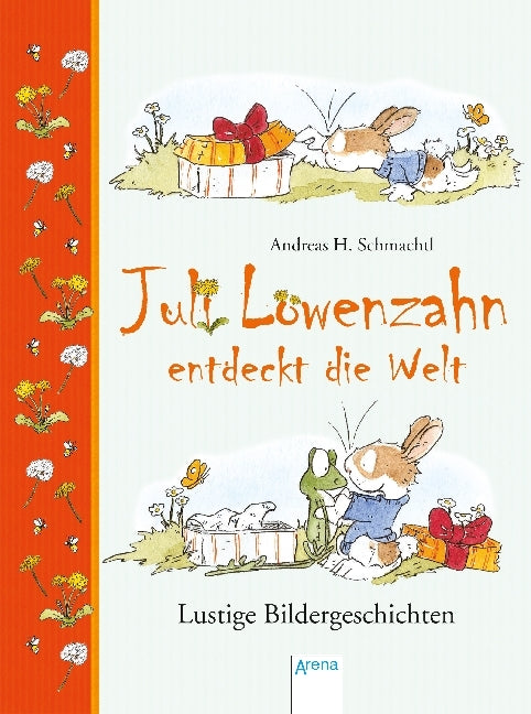 Juli Löwenzahn entdeckt die Welt (Andreas H. Schmachtl)