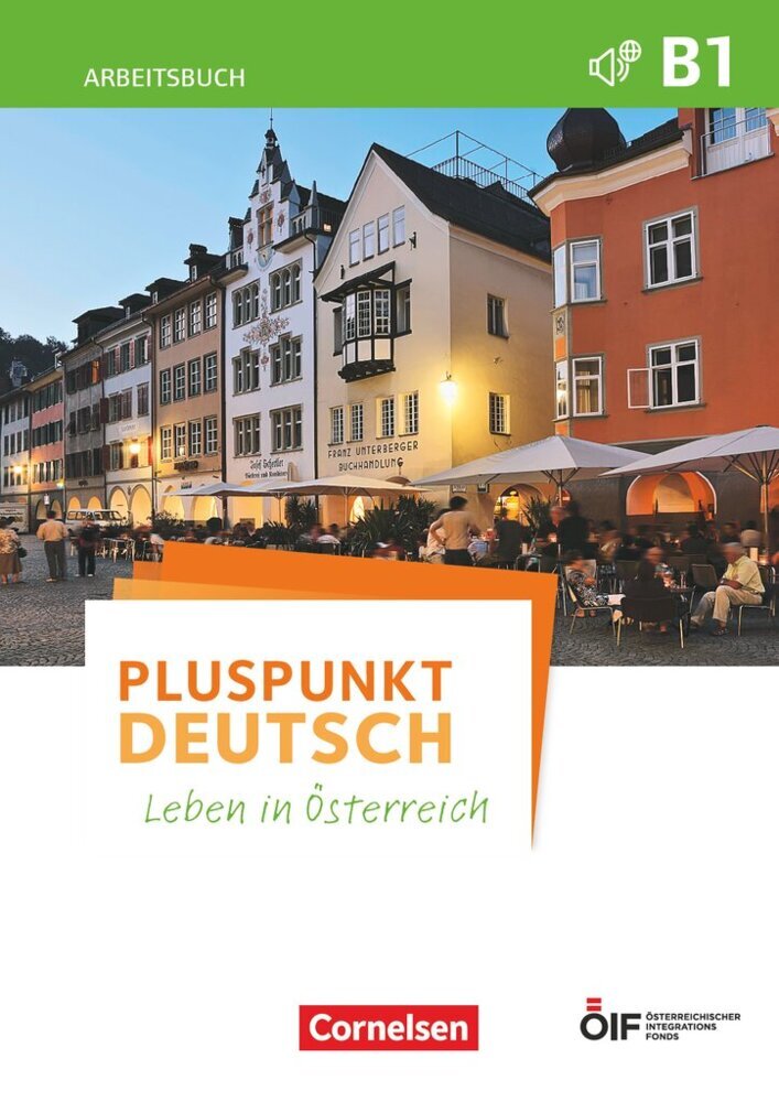 Pluspunkt Deutsch - Leben in Österreich - B1