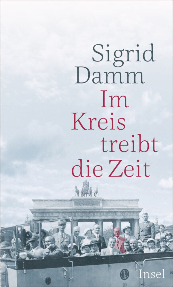 Im Kreis treibt die Zeit (Sigrid Damm)