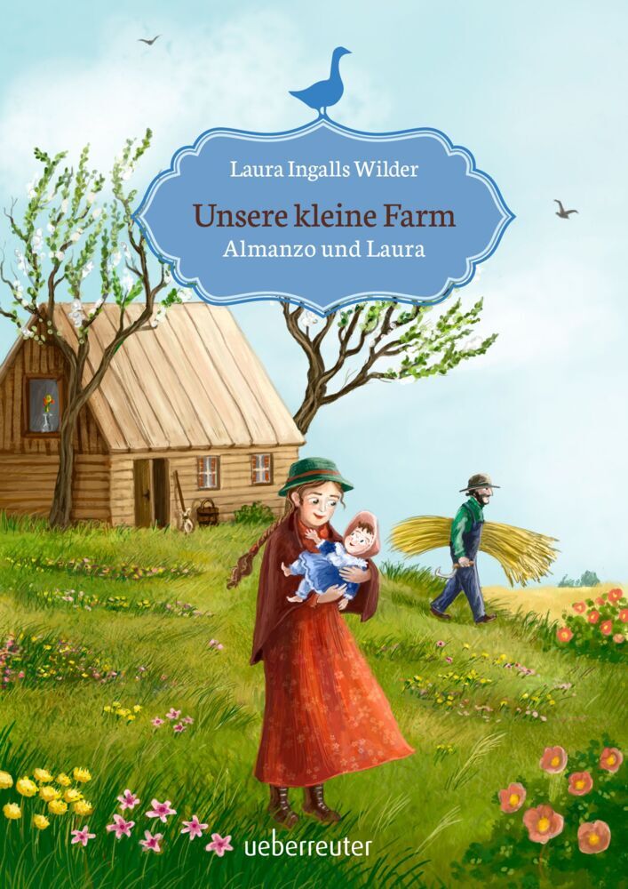 Unsere kleine Farm - Almanzo und Laura (Unsere kleine Farm, Bd. 8) (Laura Ingalls Wilder)