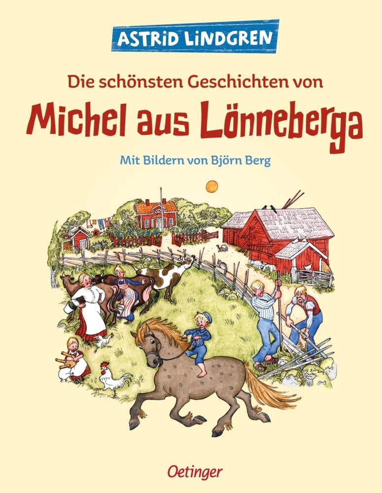 Die schönsten Geschichten von Michel aus Lönneberga (Astrid Lindgren)