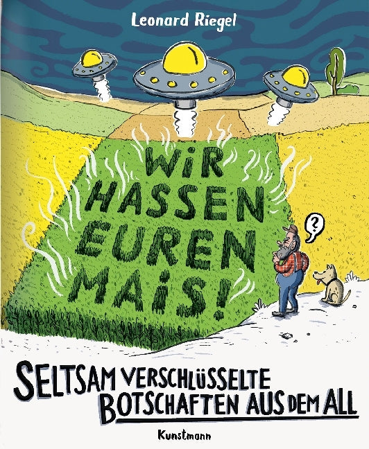 Seltsam verschlüsselte Botschaften aus dem All (Leonard Riegel)