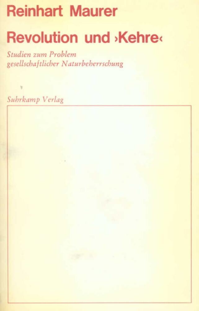 Revolution und "Kehre" (Reinhart Maurer)