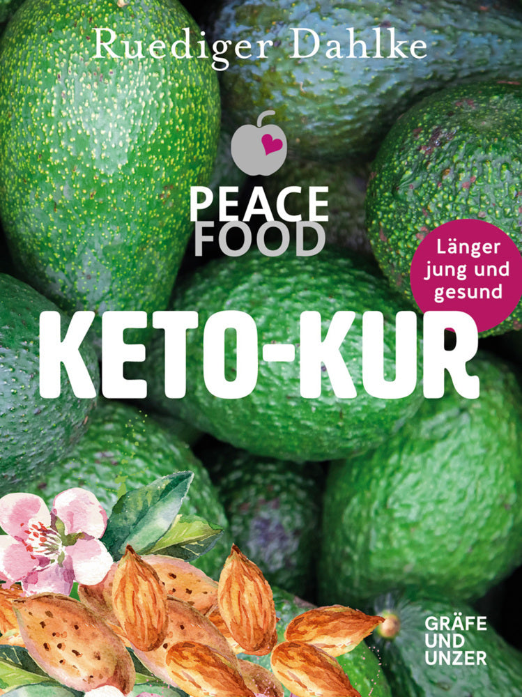 Die Peace Food Keto-Kur (Ruediger Dahlke)