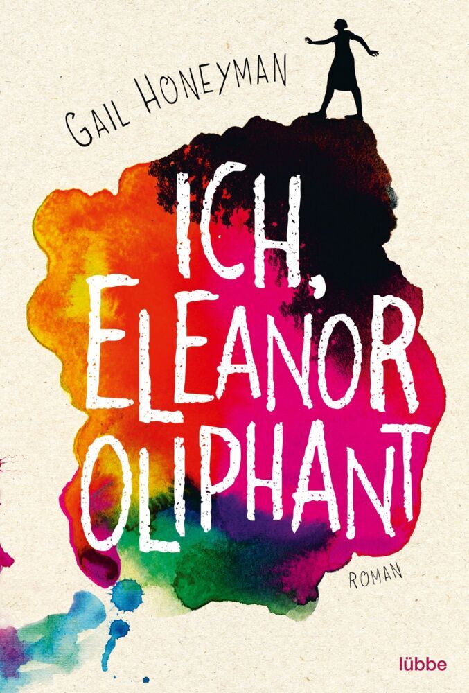 Ich, Eleanor Oliphant (Gail Honeyman)