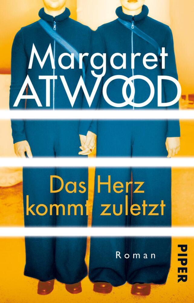 Das Herz kommt zuletzt (Margaret Atwood)