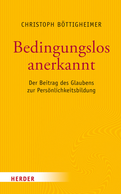 Bedingungslos anerkannt (Christoph Böttigheimer)