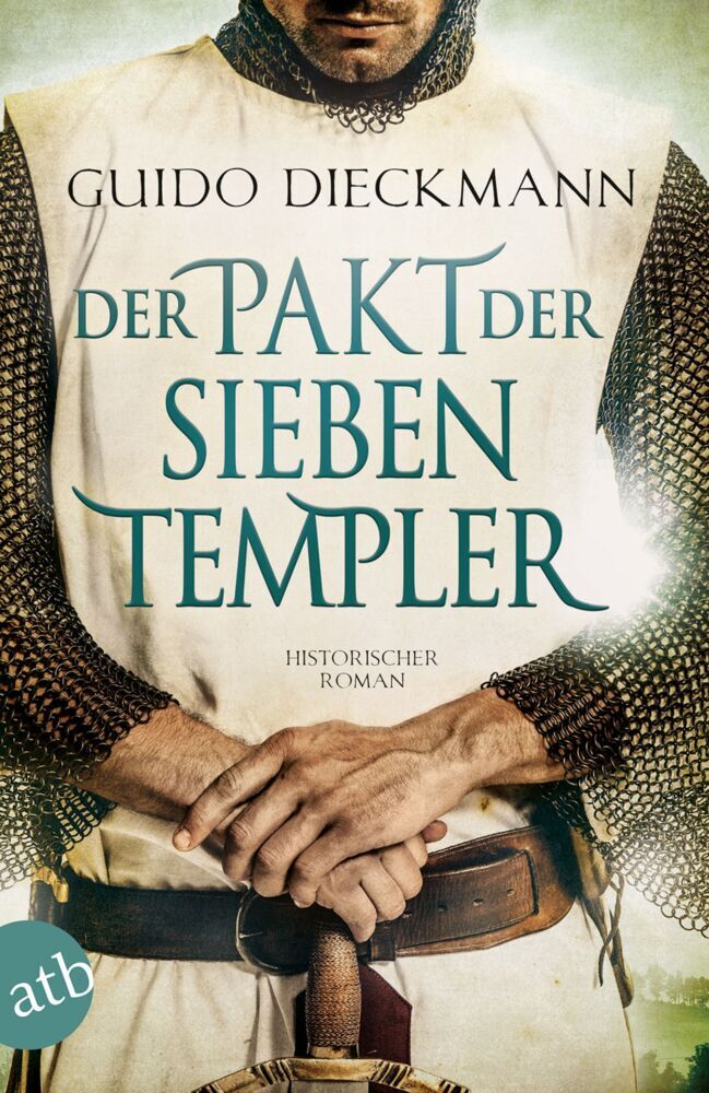 Der Pakt der sieben Templer (Guido Dieckmann)