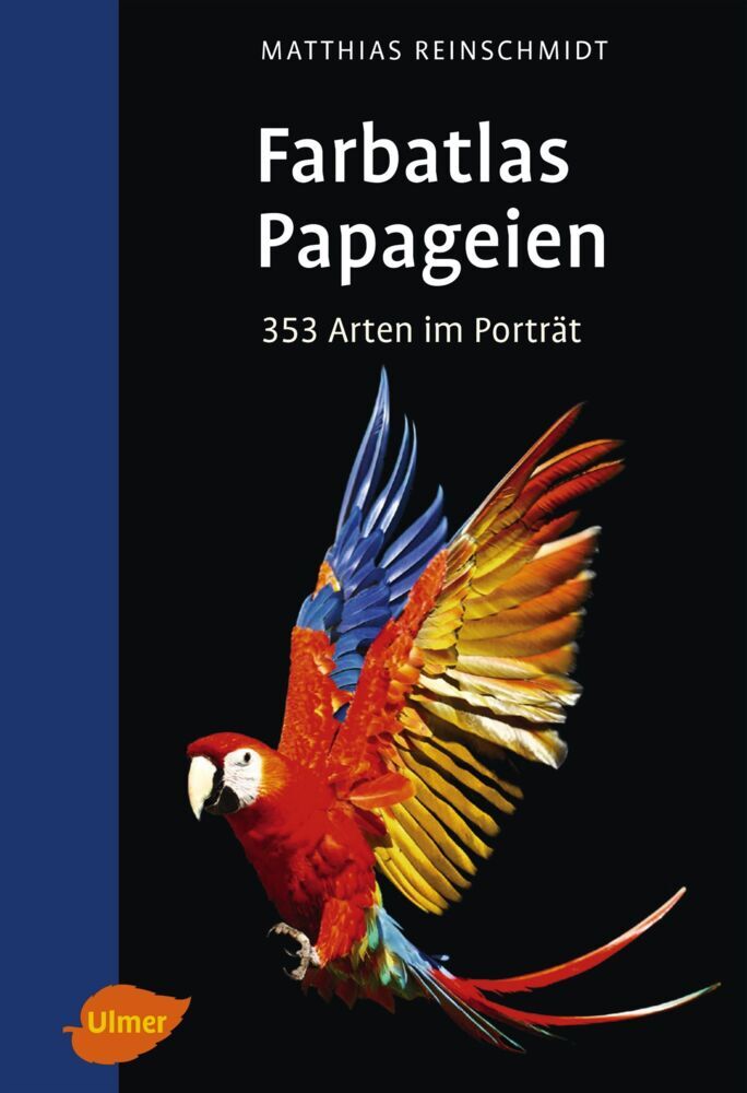 Farbatlas Papageien (Matthias Reinschmidt)