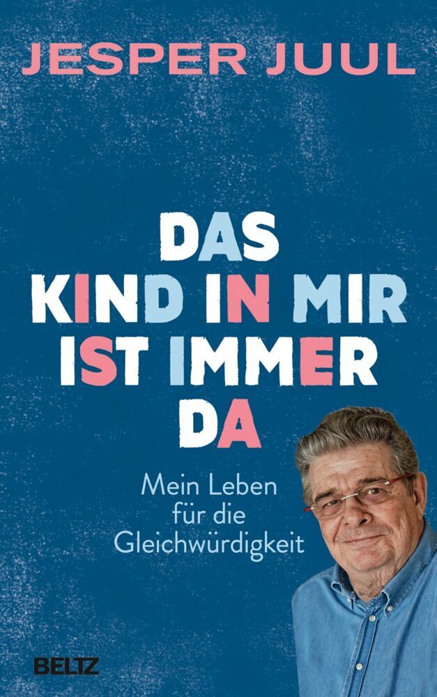 Das Kind in mir ist immer da (Jesper Juul)