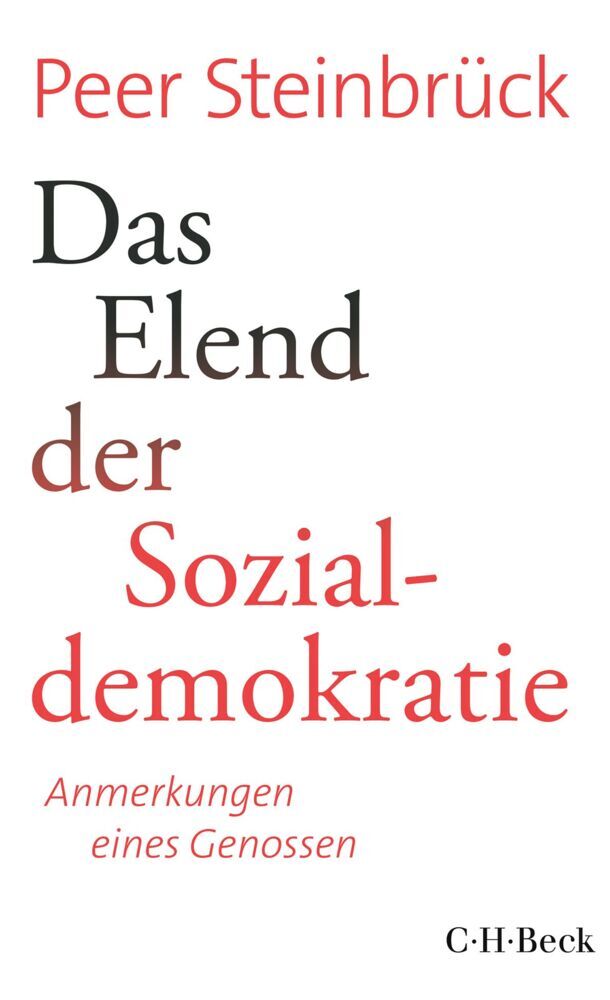 Das Elend der Sozialdemokratie (Peer Steinbrück)