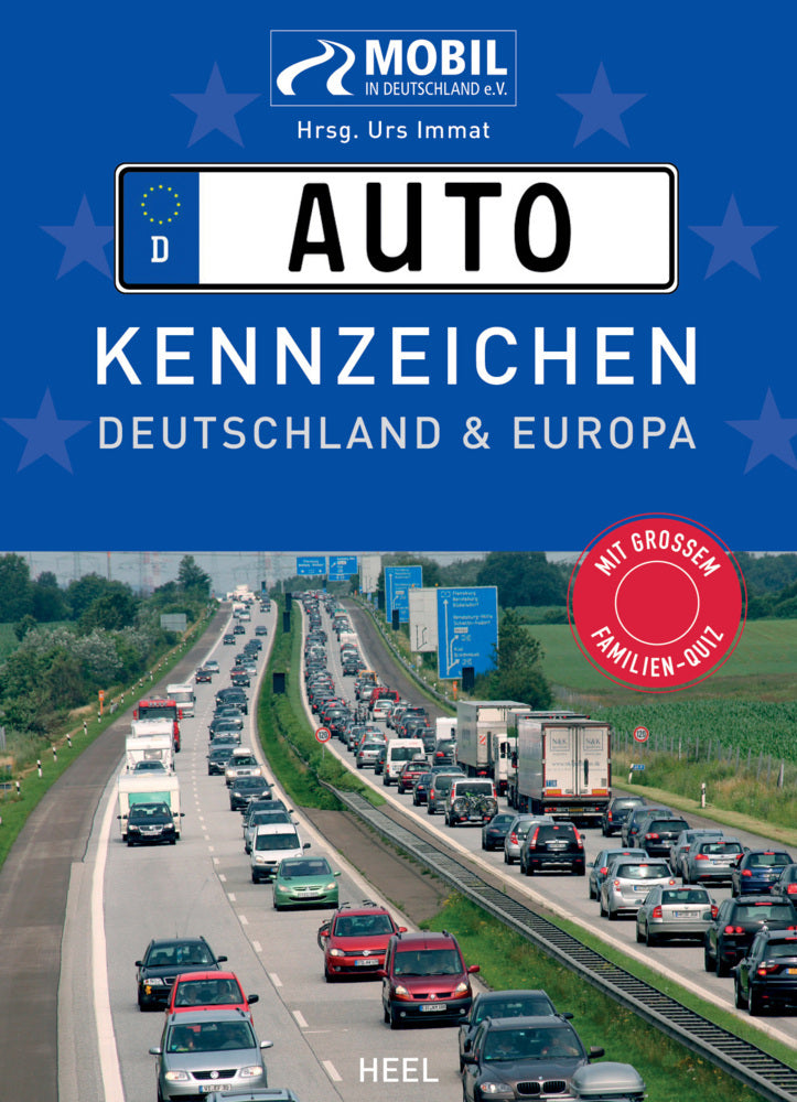 Das große Buch der Autokennzeichen. ALLE! Kennzeichen von Deutschland und Europa. (Alexandra Steiner)