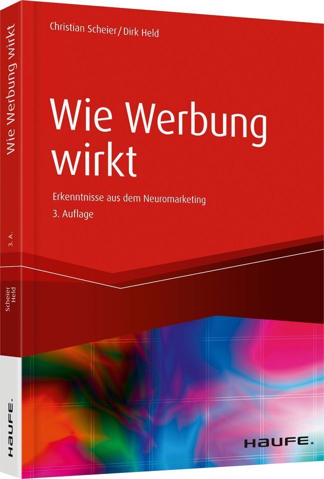 Wie Werbung wirkt (Christian Scheier)
