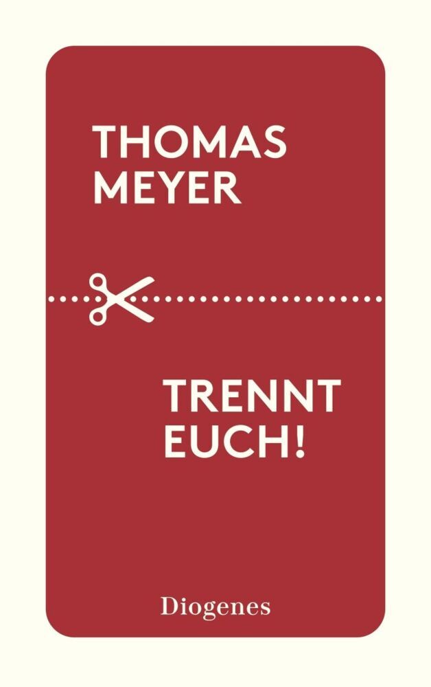 Trennt euch! (Thomas Meyer)