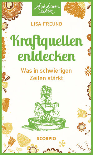 Kraftquellen entdecken (Lisa Freund)