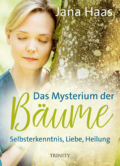 Das Mysterium der Bäume (Jana Haas)