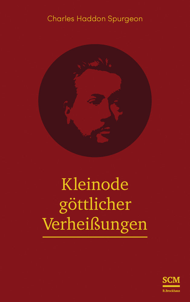Kleinode göttlicher Verheißungen (Charles H. Spurgeon)