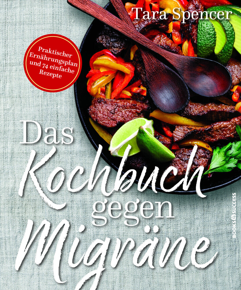 Das Kochbuch gegen Migräne (Tara Spencer)