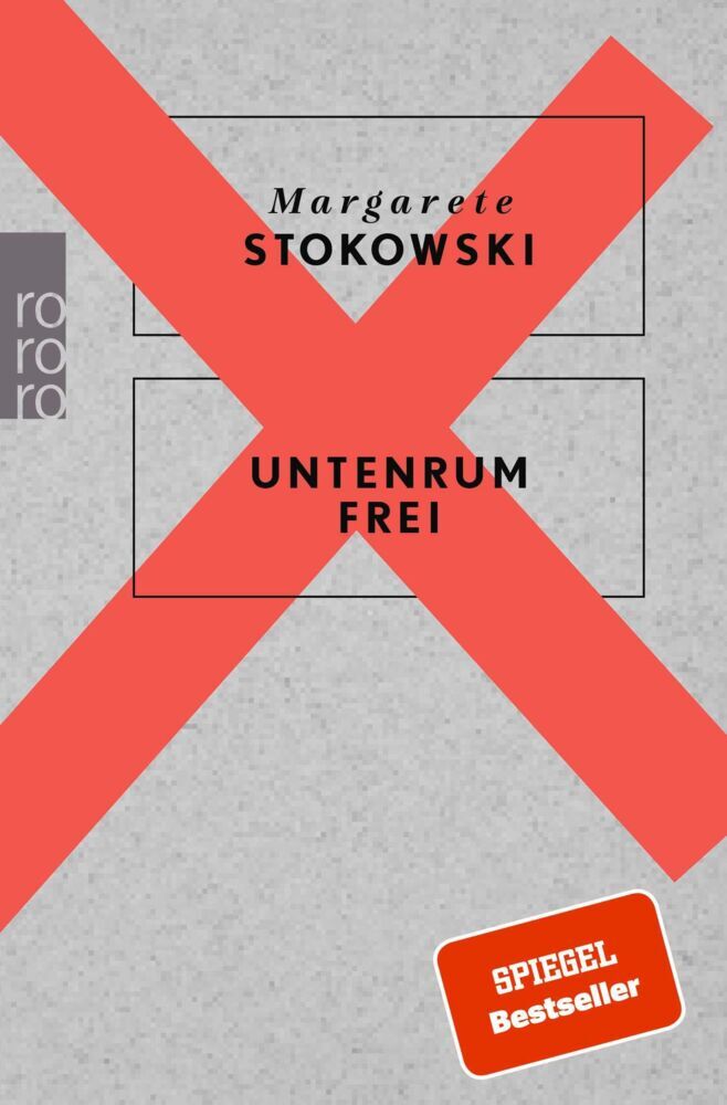 Untenrum frei (Margarete Stokowski)