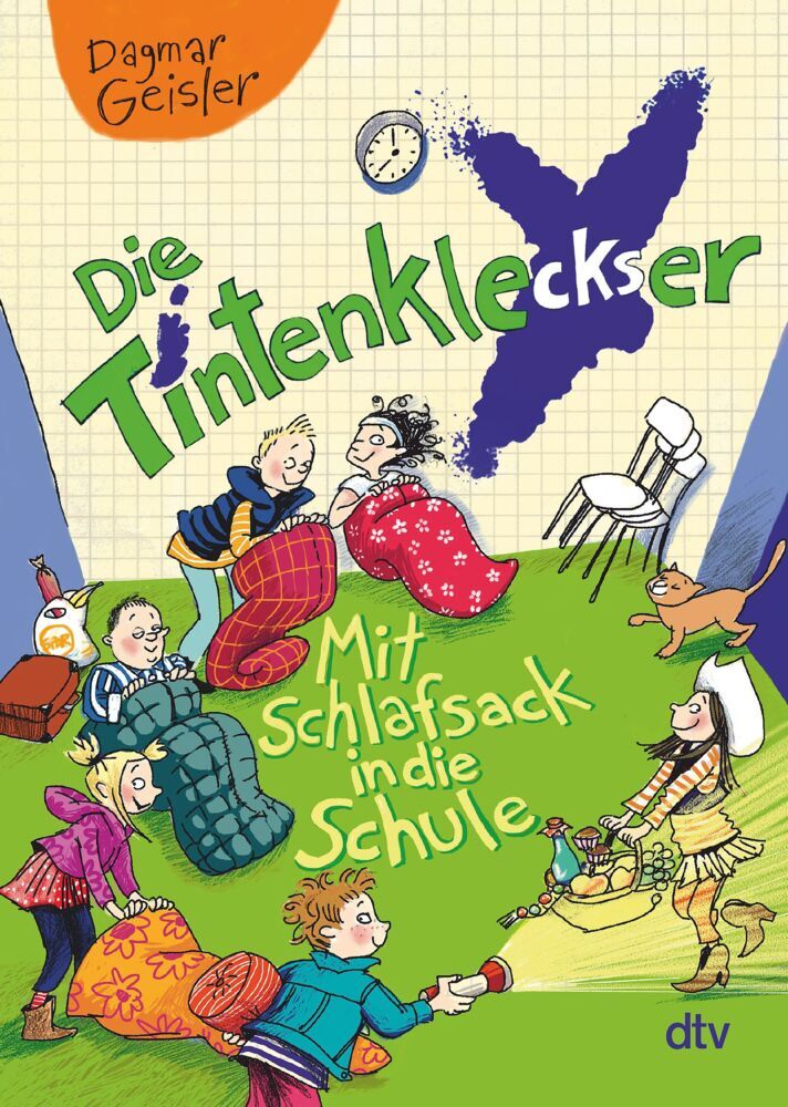Die Tintenkleckser - Mit Schlafsack in die Schule (Dagmar Geisler)